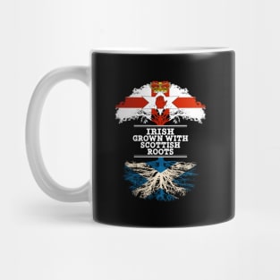 Northern Irish Grown With Scottish Roots - Gift for Scottish With Roots From Scotland Mug